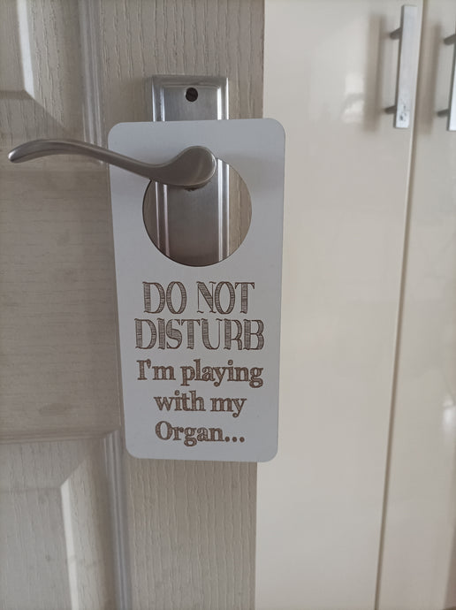 Door hanger - Do not disturb I am playing with my organ.... Personalised door sign
