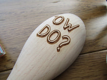 Wooden spoon- engraved - Ow Do - Yorkshire Slang