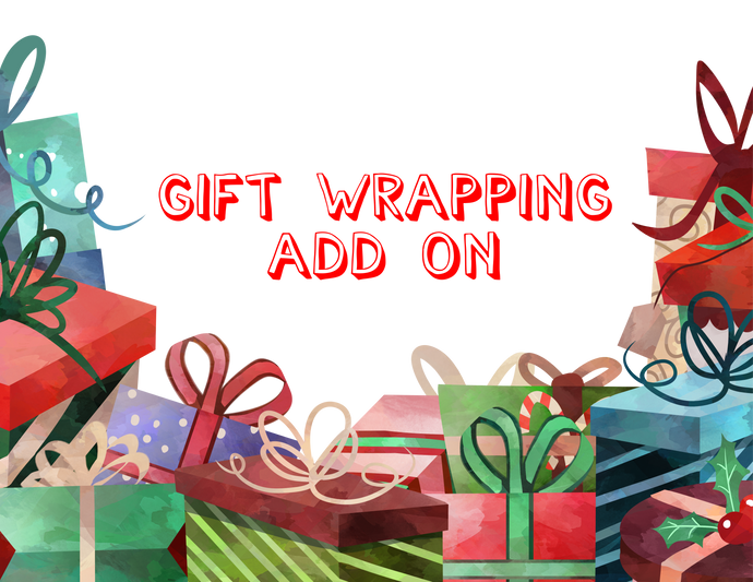 GIFT WRAPPING ADD ON