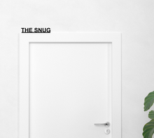 THE SNUG - Door Topper Sign