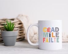 Cead Mile Failte - Ceramic Mug