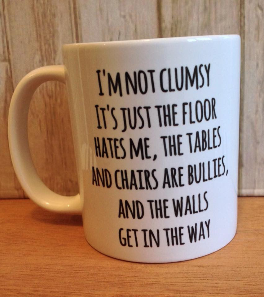 I'm not clumsy quote ceramic mug - Fred And Bo