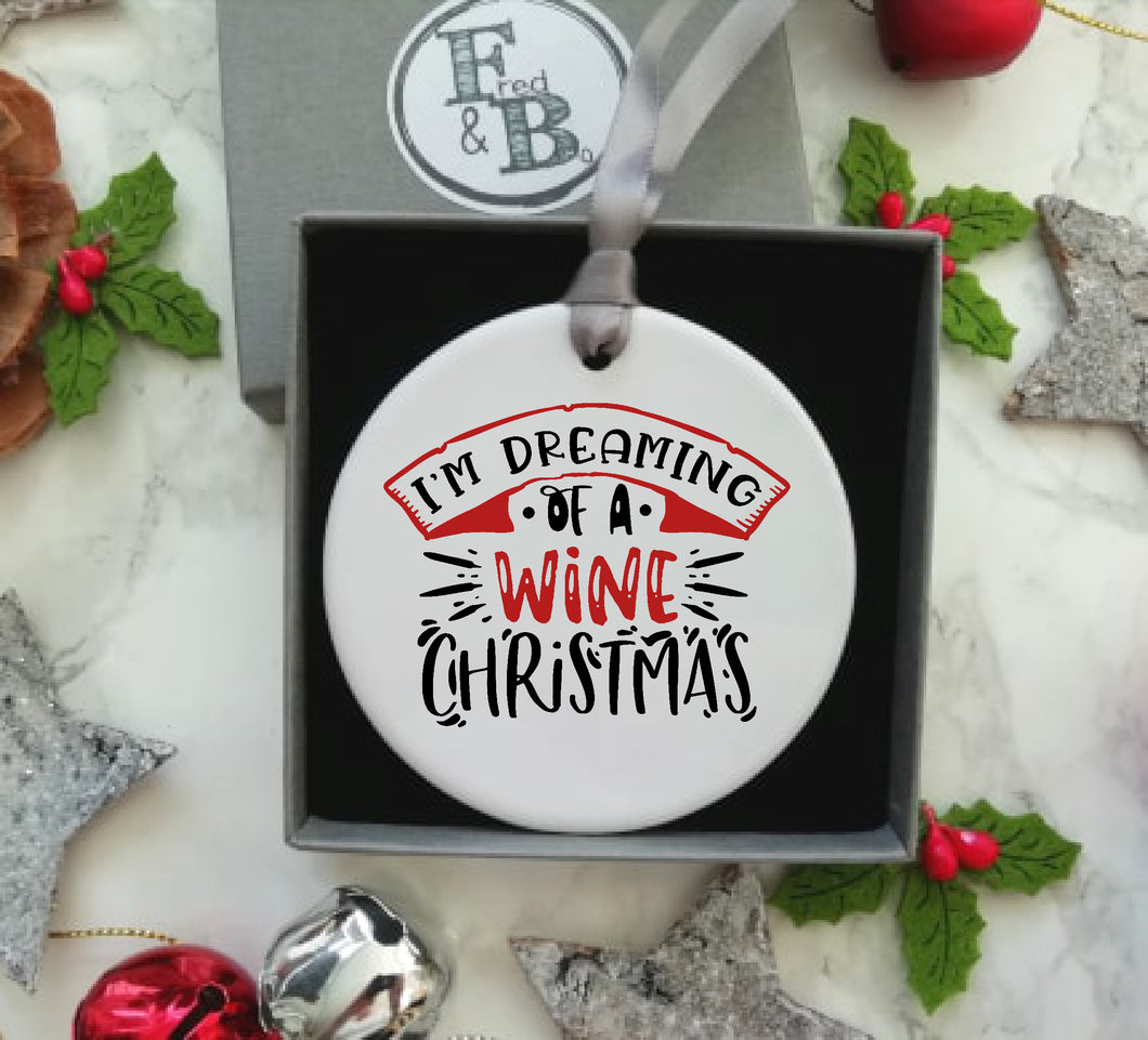 I'm Dreaming Of A Wine Christmas-Ceramic Hanging Decoration