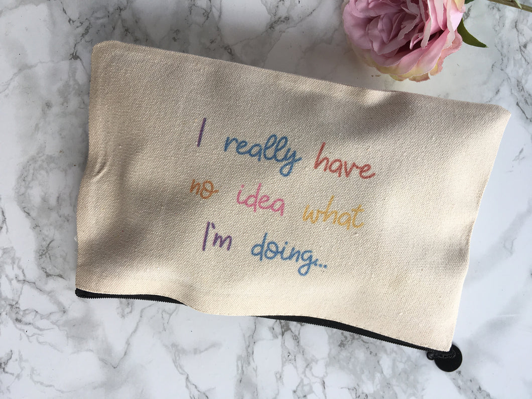 Linen pouch - I Really Have No Idea What I’m Doing - Fred And Bo