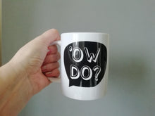 Ow Do Yorkshire Slang printed ceramic mug - Fred And Bo