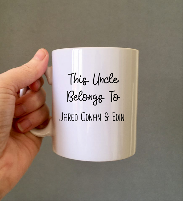 This Uncle Belongs To..... Personalised Ceramic Mug