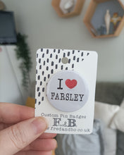 I Love Farsley - Button Badge 38mm
