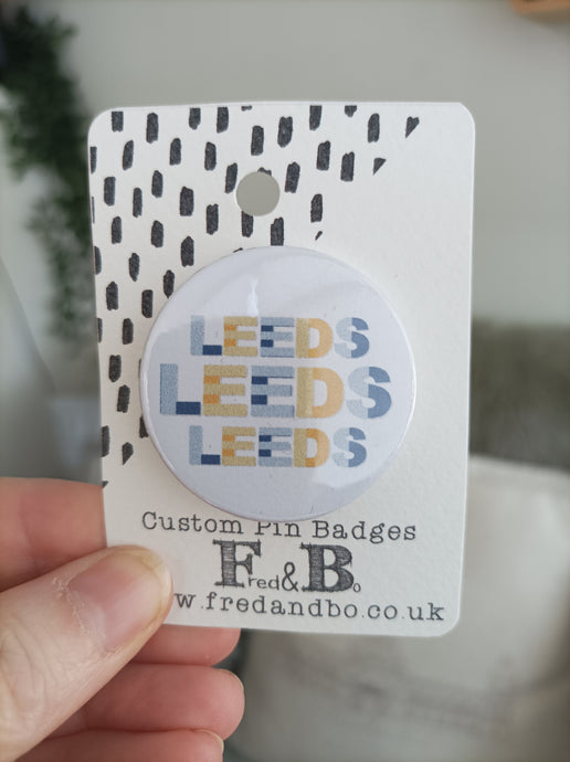 LEEDS LEEDS LEEDS - Football Chant - Button Badge 38mm