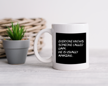 Everyone knows someone called..... shes usually spectacular funny ceramic mug