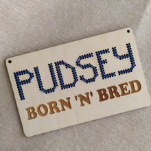 Pudsey Born N Bred - Cross Stitch Kit – Wooden Plaque