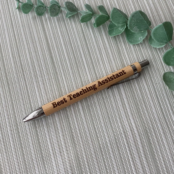 Best Teaching assistant - standard font- Engraved Wooden Pen