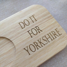 Engraved Wooden Biscuit Board – “Do It For Yorkshire”| Tea & Coffee Gift | Mug & Snack Holder