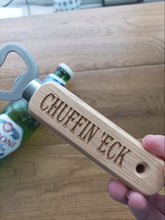 Yorkshire Slang Wooden Bottle Opener - Chuffin 'Eck