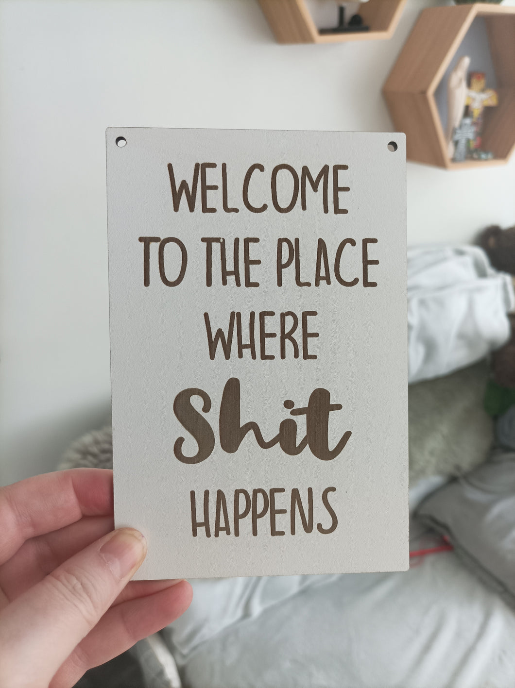 Bathroom humour laser engraved plaque - Welcome to the place where shit happens