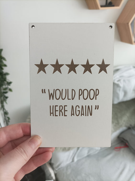 Bathroom humour laser engraved plaque - 5 * rating