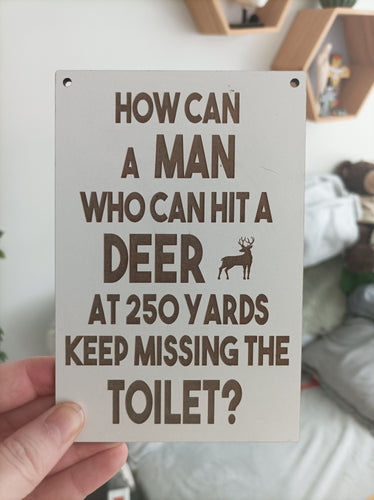 Bathroom humour laser engraved plaque - Man & Deer