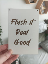 Bathroom humour laser engraved plaque - Flush it real good