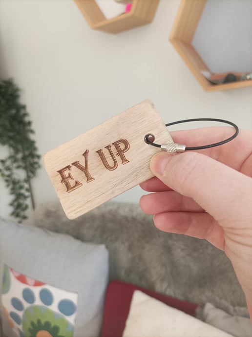 Engraved Driftwood Keyring - Yorkshire Slang Ey Up
