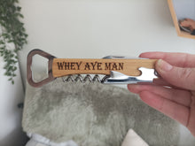 Engraved Bamboo Waiters Friend - Whey Aye Man - Geordie Slang