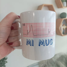 MI mug - heart attack - cardiology nurse heart quote ceramic mug