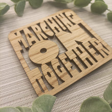Marching On Together - Laser Cut Coaster Mini Plaque - Oak Veneer