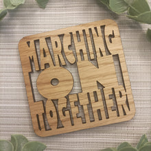 Marching On Together - Laser Cut Coaster Mini Plaque - Oak Veneer