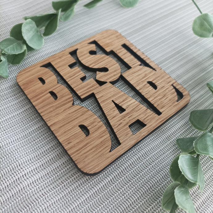 Best Dad - Father's day Laser Cut Coaster Mini Plaque - Oak Veneer