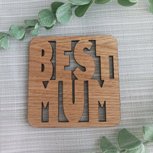 Best Mum - Mother's day Laser Cut Coaster Mini Plaque - Oak Veneer