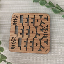 Leeds Leeds Leeds - Laser Cut Coaster Mini Plaque - Oak Veneer