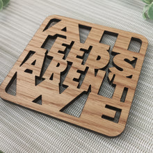 All Leeds Aren't We - ALAW - Laser Cut Coaster Mini Plaque - Oak Veneer