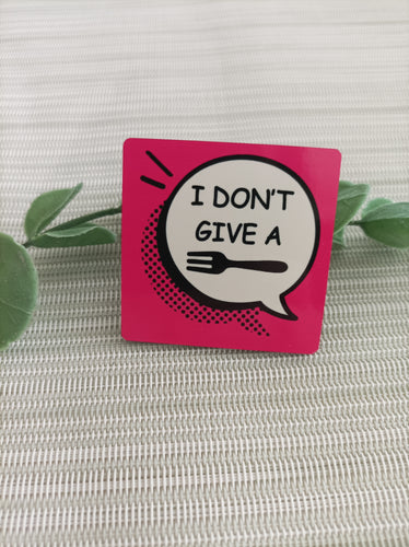 Magnet - I Don't Give A Fork