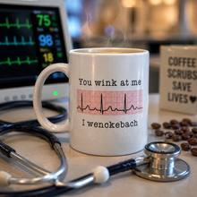 You wink at me.... I wenckebach cardiology nurse heart quote ceramic mug