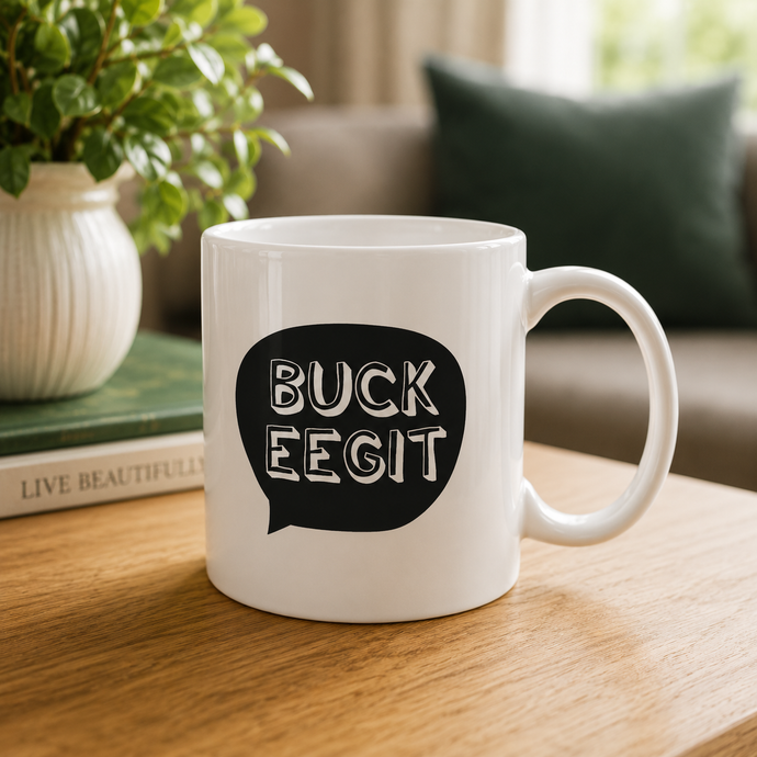Belfast Slang Buck Eegit printed ceramic mug