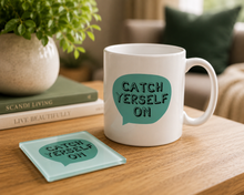 Belfast Slang Catch Yerself On printed ceramic mug