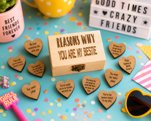 Reasons why you are my bestie .... Keepsake  - chest and hearts