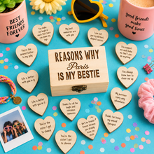 Reasons why you are my bestie .... Keepsake  - chest and hearts