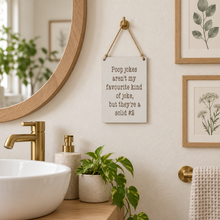 Bathroom humour laser engraved plaque - Poop jokes