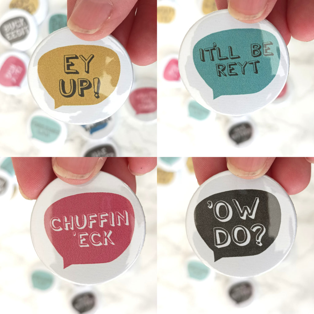 Yorkshire Slang Button Badge 38mm – Fred And Bo