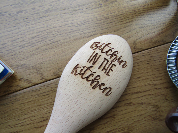 Wooden spoon- engraved - Bitchin In The Kitchen