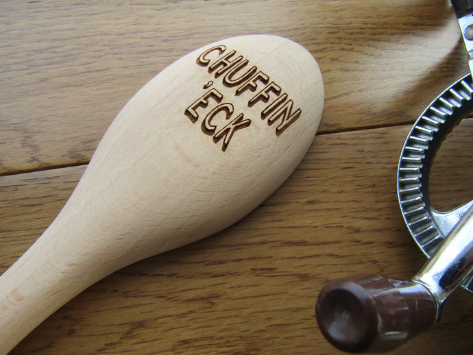 Wooden spoon- engraved - Chuffin 'Eck - Yorkshire Slang