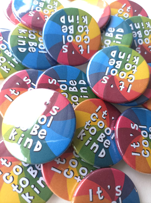 It's Cool To Be Kind - Button Badge 38mm