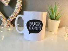 Belfast Slang Buck Eegit printed ceramic mug