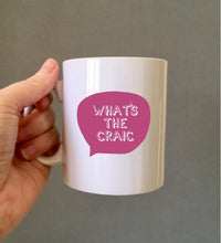 Belfast Slang Whats The Craic printed ceramic mug