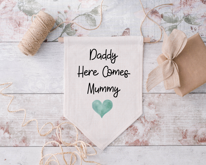 Pennant Hanging Banner Linen Flag- Daddy Here Comes The Bride - Wedding Sign