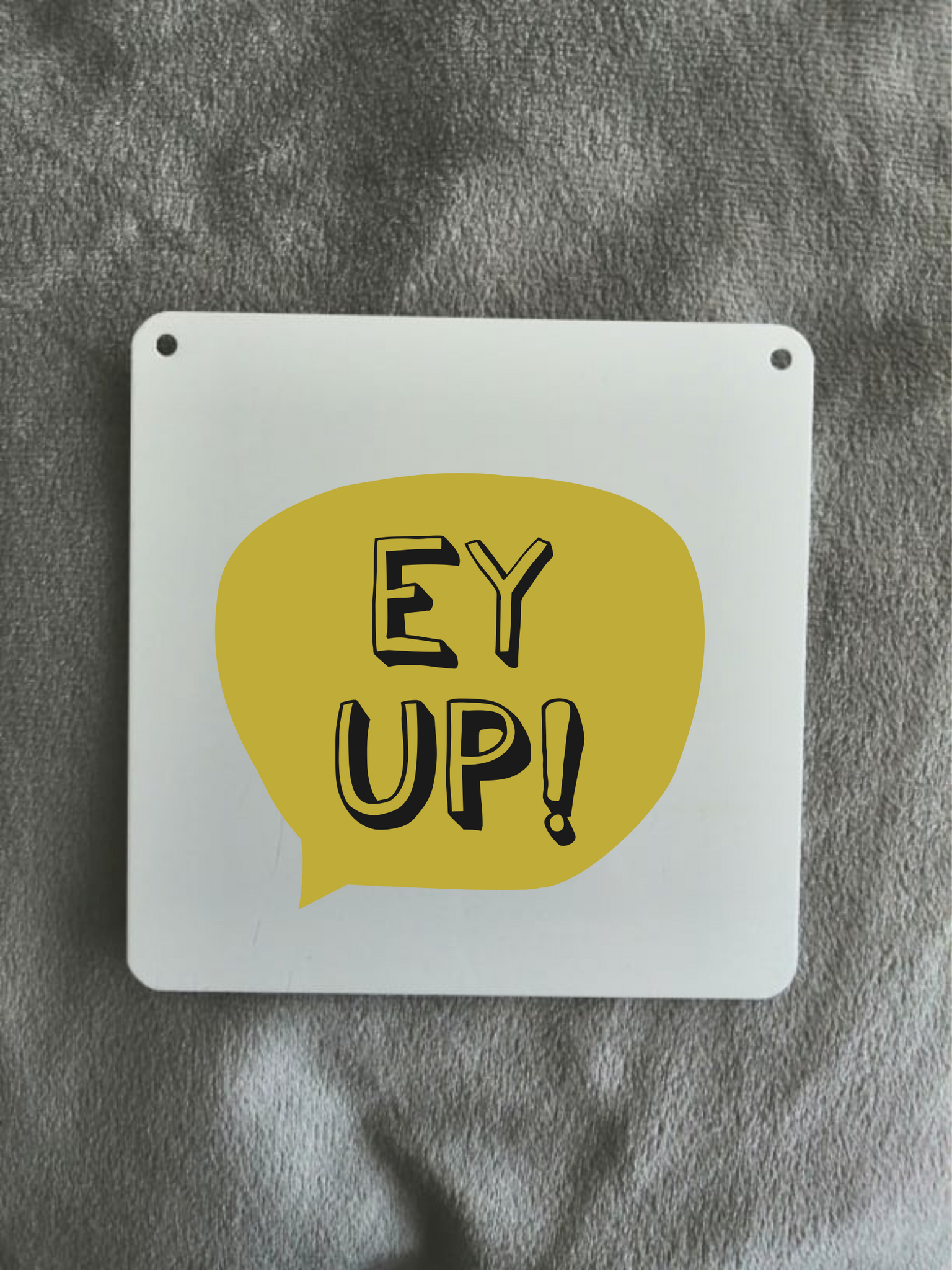 Ey Up Sign- Little Metal Hanging Plaque - Yorkshire Slang – Fred And Bo
