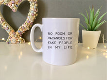 No room or vacancies for fake people in my life quote ceramic mug - Fred And Bo