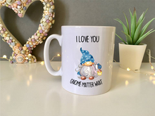 I Love You Gnome Matter What Festive Gnome Mug- Personalised Secret Santa gift ceramic mug