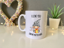 I Love You Gnome Matter What Festive Gnome Mug- Personalised Secret Santa gift ceramic mug