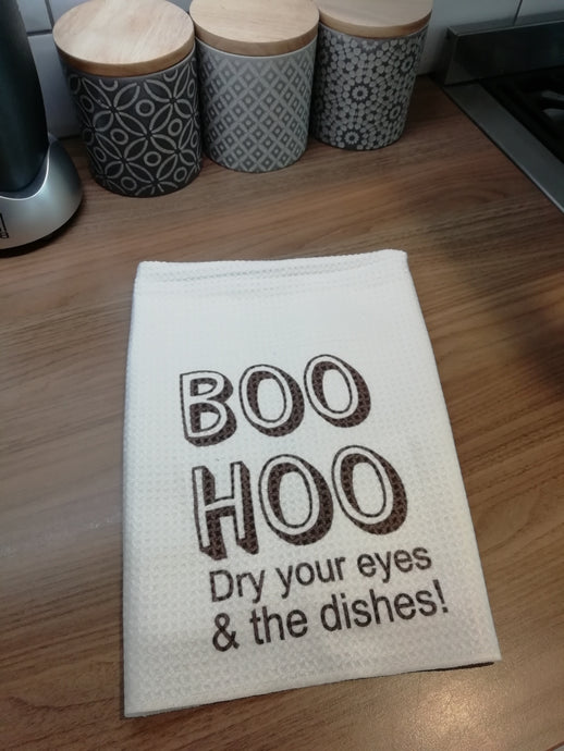 Tea Towel- BOO HOO Dry your eyes & then the dishes- Printed Tea Towel - Fred And Bo