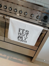 Tea Towel- It's not my turn- Printed Tea Towel - Fred And Bo